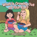 What Is Growing out of Your Ear? - eBook
