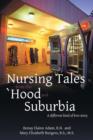 Nursing Tales from the 'Hood and Suburbia : A Different Kind of Love Story - Book