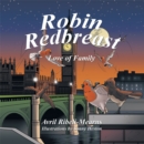 Robin Redbreast : Love of Family - eBook