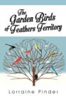 The Garden Birds of Feathers Territory - Book