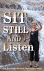 Sit Still and Listen - eBook