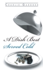 A Dish Best Served Cold - eBook