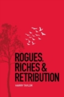 Rogues, Riches & Retribution - Book