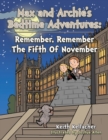 Max and Archies Bedtime Adventures : Remember, Remember the Fifth of November - eBook
