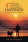 47 Highly Winning Attitudes for Happiness : Life Lessons for Human Happiness - eBook