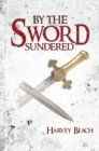 By the Sword Sundered - eBook