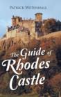 The Guide of Rhodes Castle - Book