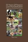 53 Years of Passion Love and Dedication of German Shorthaired Pointers - Book