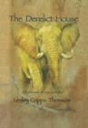 The Derelict House : Elephants in My Garden - Book