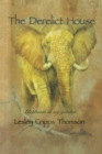 The Derelict House : Elephants in My Garden - eBook