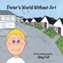 Peter's World Without Art - Book