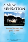 A New Sensation : Truth and Teachings from Jesus Christ - eBook