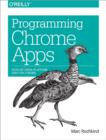 Programming Chrome Apps - Book