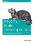 RESTful Rails Development : Building Open Applications and Services - eBook
