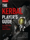 The Kerbal Player's Guide : The Easiest Way to Launch a Space Program - eBook