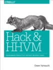 Hack and HHVM : Programming Productivity Without Breaking Things - eBook