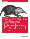 Thoughtful Machine Learning with Python - Book