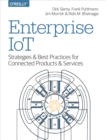 Enterprise IoT : Strategies and Best Practices for Connected Products and Services - eBook