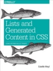Lists and Generated Content in CSS : Going Beyond Bullet Points - Book
