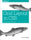 Grid Layout in CSS : Interface Layout for the Web - eBook
