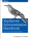 XenServer Administration Handbook - Book