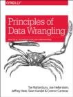 Principles of Data Wrangling : Practical Techniques for Data Preparation - Book