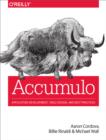 Accumulo : Application Development, Table Design, and Best Practices - eBook