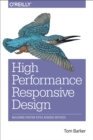 High Performance Responsive Design : Building Faster Sites Across Devices - eBook