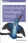 Emotionally Intelligent Design : Rethinking How We Create Products - Book