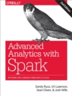 Advanced Analytics with Spark : Patterns for Learning from Data at Scale - eBook