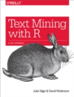 Text Mining with R : A Tidy Approach - eBook
