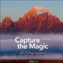 Capture the Magic : Train Your Eye, Improve Your Photographic Composition - eBook