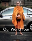 Our World Tour : A Photographic Journey Around the Earth - eBook