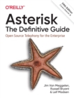 Asterisk: The Definitive Guide : Open Source Telephony for the Enterprise - Book