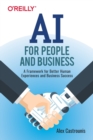 AI for People and Business : A Framework for Better Human Experiences and Business Success - Book