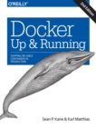 Docker: Up & Running : Shipping Reliable Containers in Production - Book