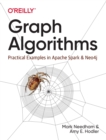 Graph Algorithms : Practical Examples in Apache Spark and Neo4j - Book