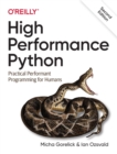 High Performance Python : Practical Performant Programming for Humans - Book