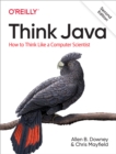 Think Java : How to Think Like a Computer Scientist - eBook