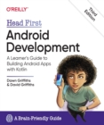 Head First Android Development : A Learner's Guide to Building Android Apps with Kotlin - Book