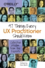 97 Things Every UX Practitioner Should Know : Collective Wisdom from the Experts - Book