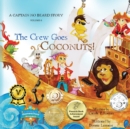 The Crew Goes Coconuts! : A Captain No Beard Story - Book