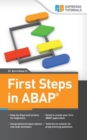 First Steps in ABAP : Your Beginners Guide to SAP ABAP - Book