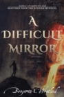 A Difficult Mirror - Book