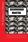Vashikaran Mantra : Most Profound Vedic Sanskrit Divine Energy Based Hypnotism Mantras To Control, Ladies, Males, Superiors, Job, Attract Love, Romance, Soul Mate Into Your Life And Many Mantras - Book