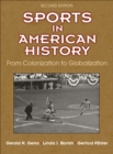 Sports in American History : From Colonization to Globalization - Book