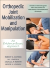 Orthopedic Joint Mobilization and Manipulation with Web Study Guide : An Evidence-Based Approach - Book