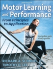 Motor Learning and Performance : From Principles to Application - eBook