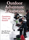 Outdoor Adventure Education : Foundations, Theory, and Research - eBook