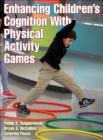 Enhancing Children's Cognition With Physical Activity Games - eBook